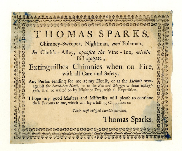 Papier mit gedrucktem Text, der die Schornsteinfegerdienste von Thomas Sparks ankündigt, einschließlich Feuerlöschung, befindet sich in Clark's Alley gegenüber dem Vine-Inn in Bishopsgate.
