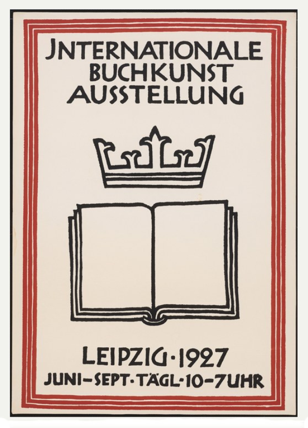 Plakat für die Internationale Buchkunstausstellung Leipzig 1927 mit ge├Âffnetem Buch und goldenem Krone darauf.