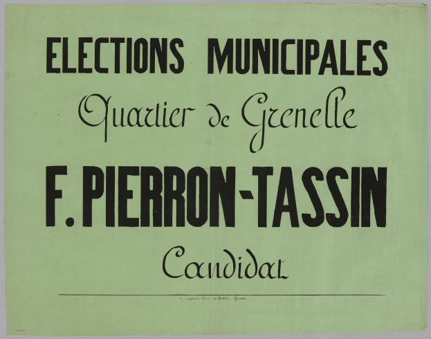 Ein grünes Plakat mit weißer Schrift, die 'Élections Municipales Quartier de Grenelle F. Pierron-Tassin Candidat' gegen einen weißen Hintergrund liest.