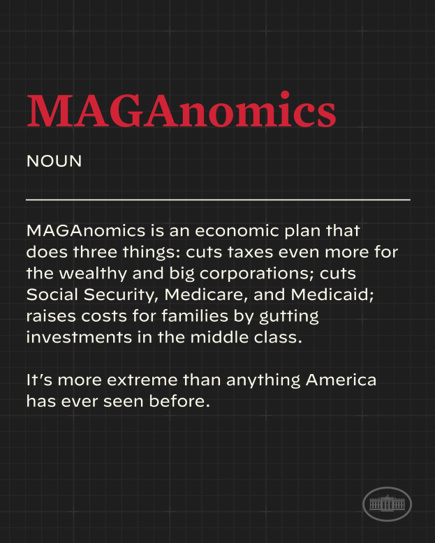 Plakat mit fettem schwarzem Text auf weißem Hintergrund, eingerahmt von einem schmalen schwarzen Rand, das "Maganomics: Ein Wirtschaftsplan, der drei Dinge tut: Senkt Steuern noch stärker für Wohlhabende und große Unternehmen."